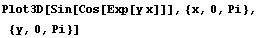 Plot3D[Sin[Cos[Exp[y x]]], {x, 0, Pi}, {y, 0, Pi}]
