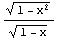 (1 - x^2)^(1/2)/(1 - x)^(1/2)